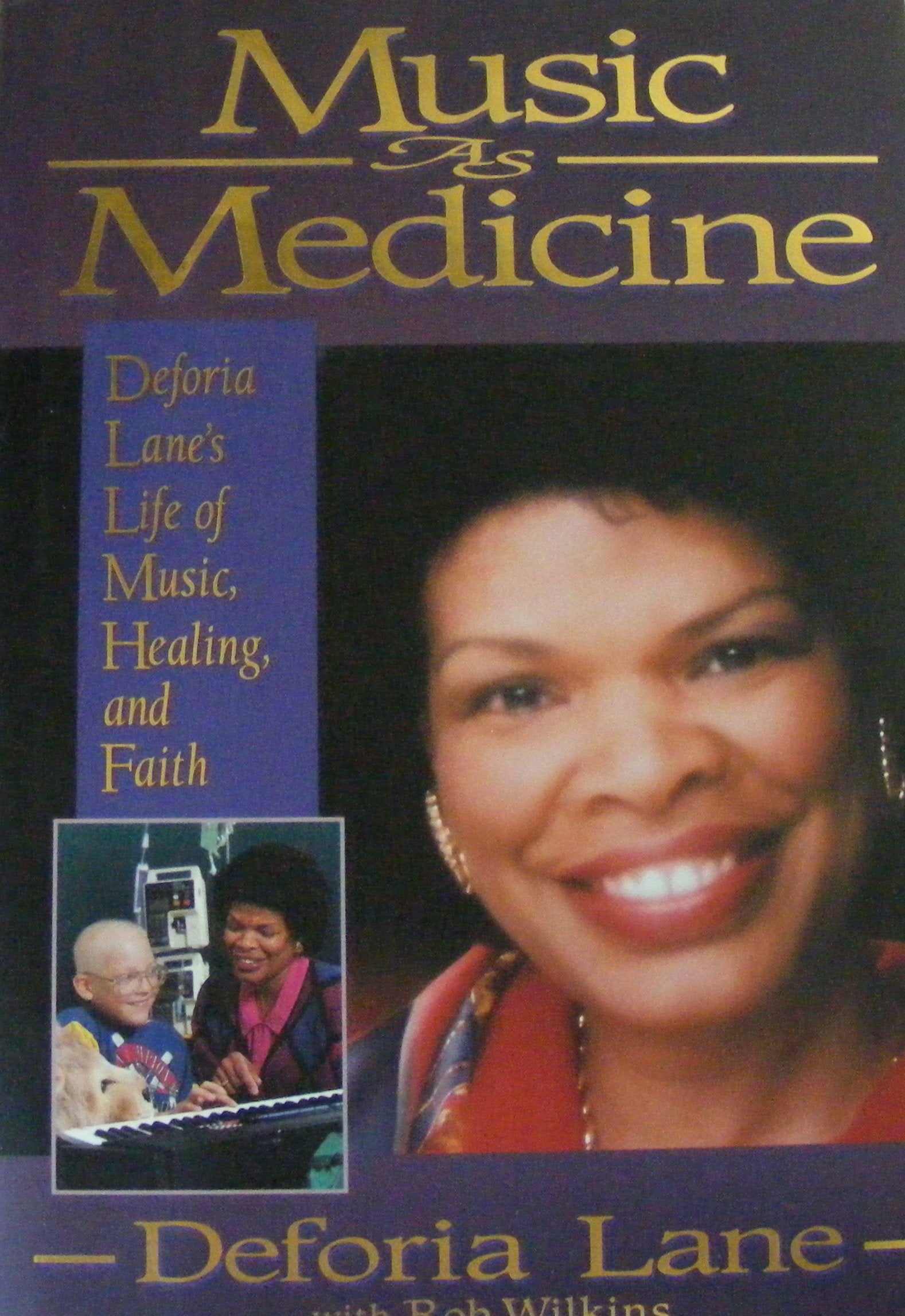 Music As Medicine: Deforia Lane's Life of Music, Healing, and Faith Medicine