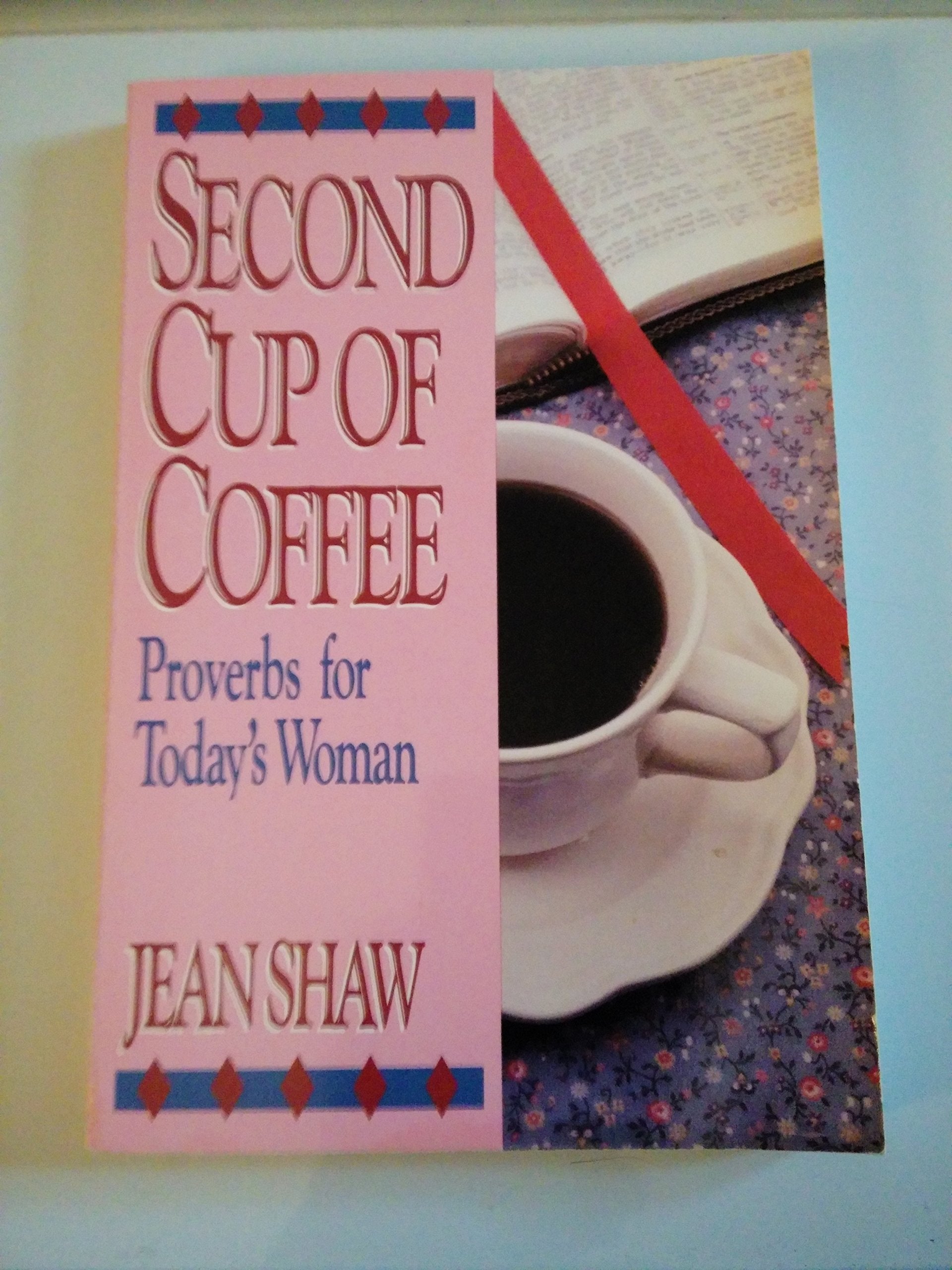 Second Cup of Coffee: Proverbs for Today's Woman book