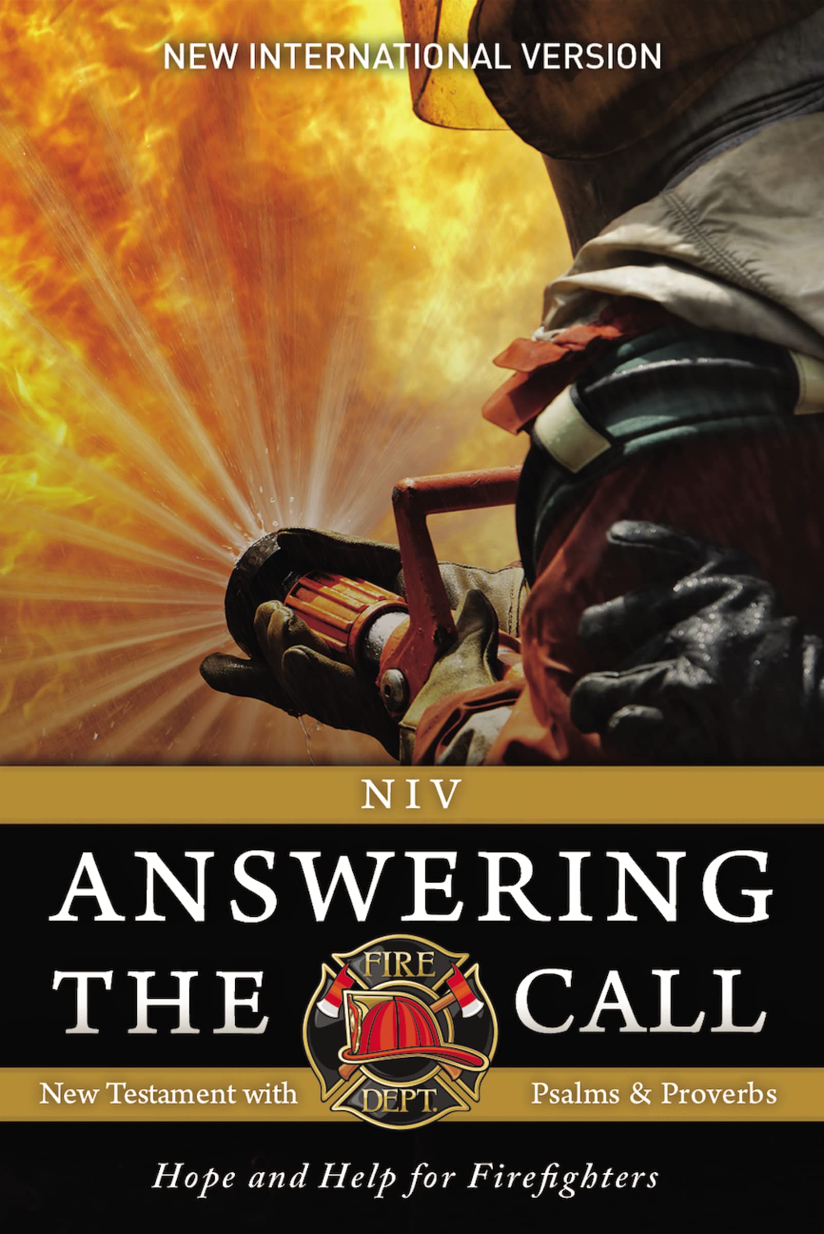 NIV, Answering the Call New Testament with Psalms and Proverbs, Paperback: Help and Hope for Firefighters Social Sciences