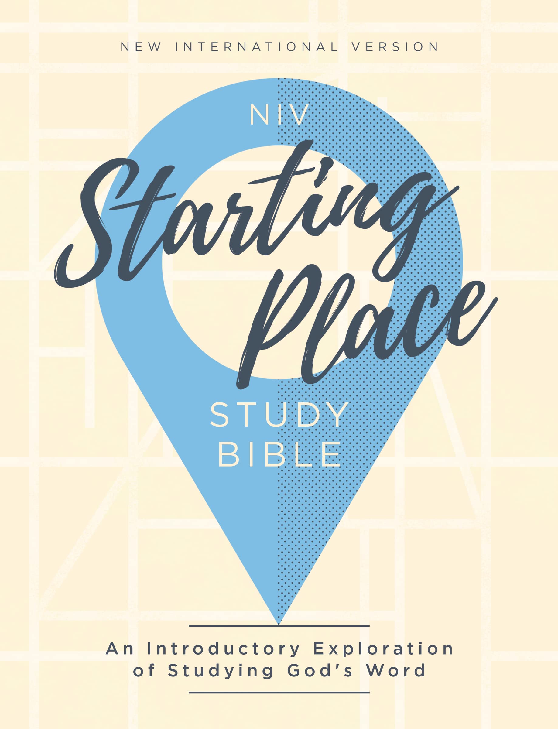 NIV, Starting Place Study Bible (An Introductory Study Bible), Hardcover, Tan, Comfort Print: An Introductory Exploration of Studying God's Word Religion & Esotericism