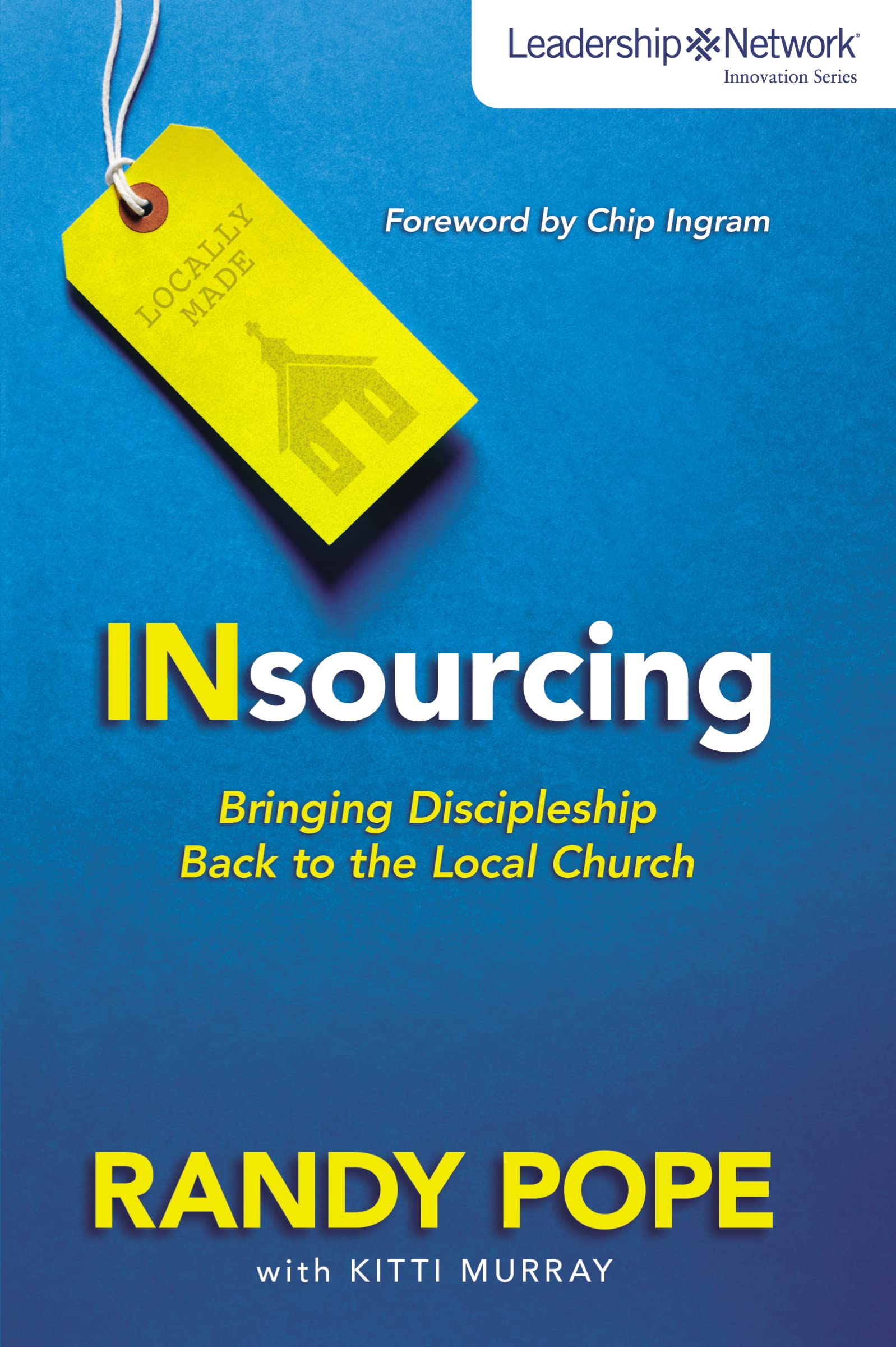 Insourcing: Bringing Discipleship Back to the Local Church book
