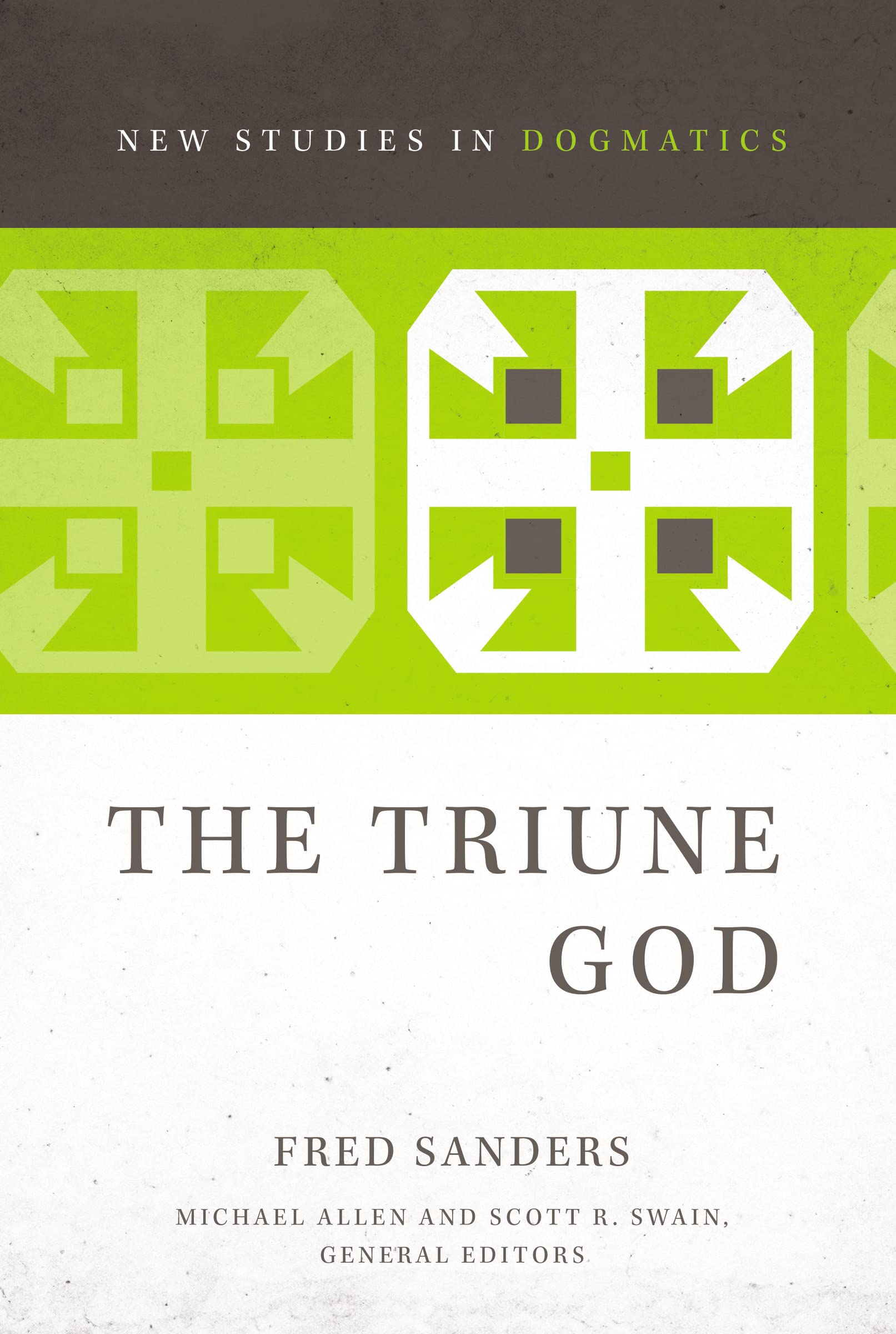 The Triune God (New Studies in Dogmatics) Religion & Esotericism