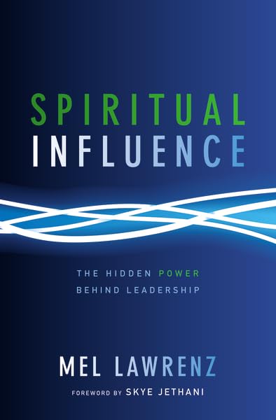 Spiritual Influence: The Hidden Power Behind Leadership Film, Art & Culture
