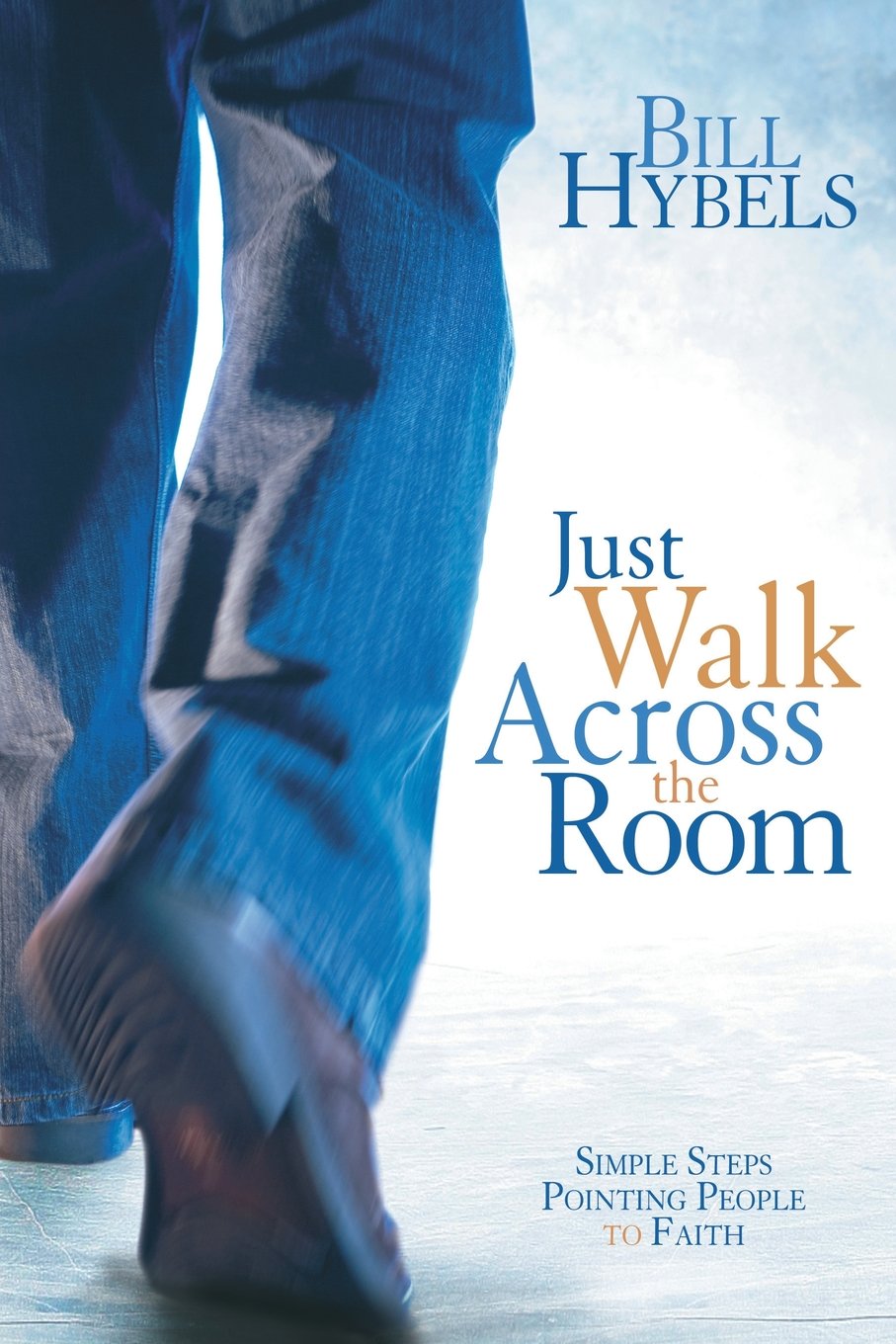 Just Walk Across the Room: Simple Steps Pointing People to Faith Social Sciences