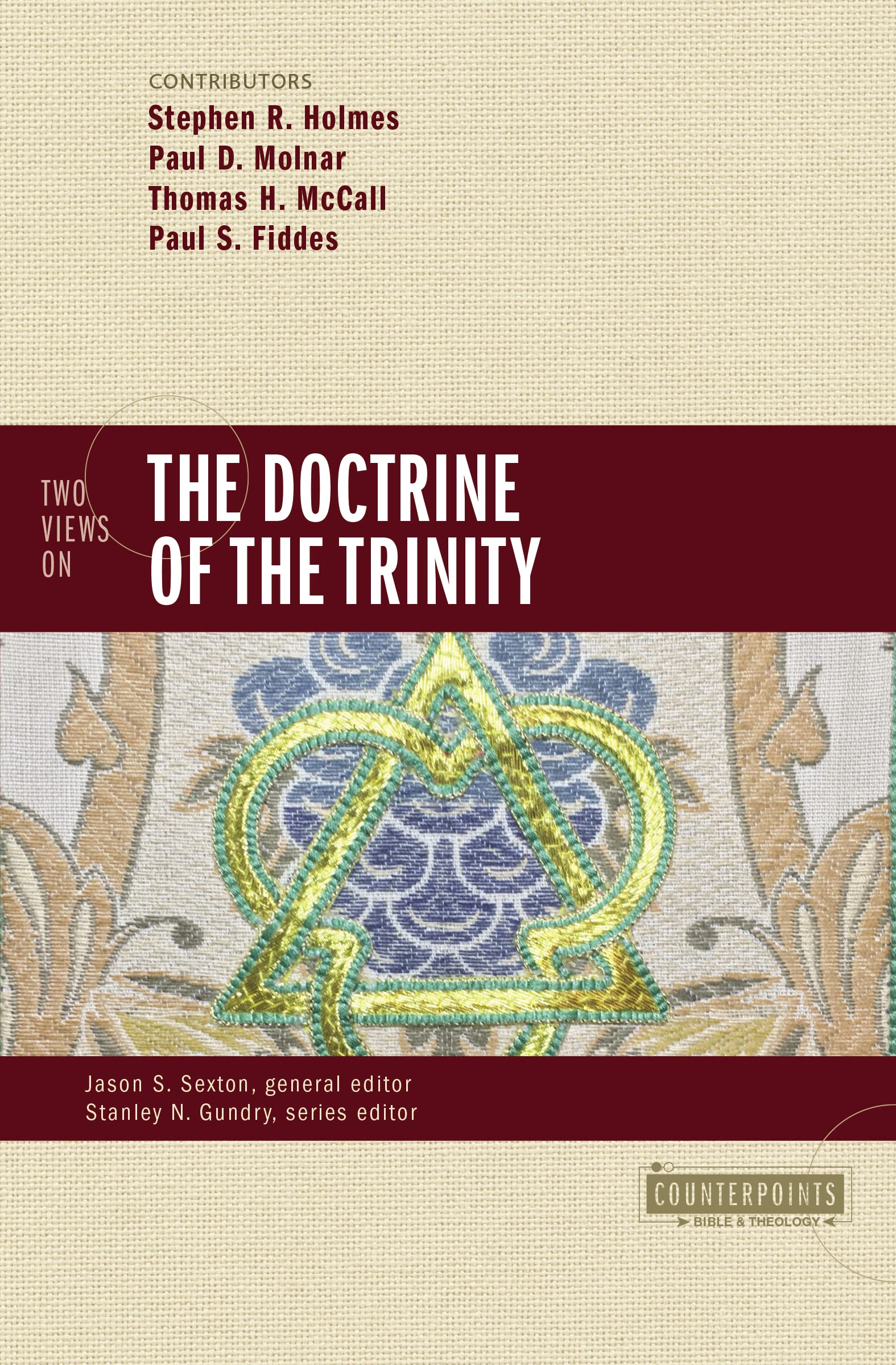 Two Views on the Doctrine of the Trinity (Counterpoints: Bible and Theology) Religion & Esotericism