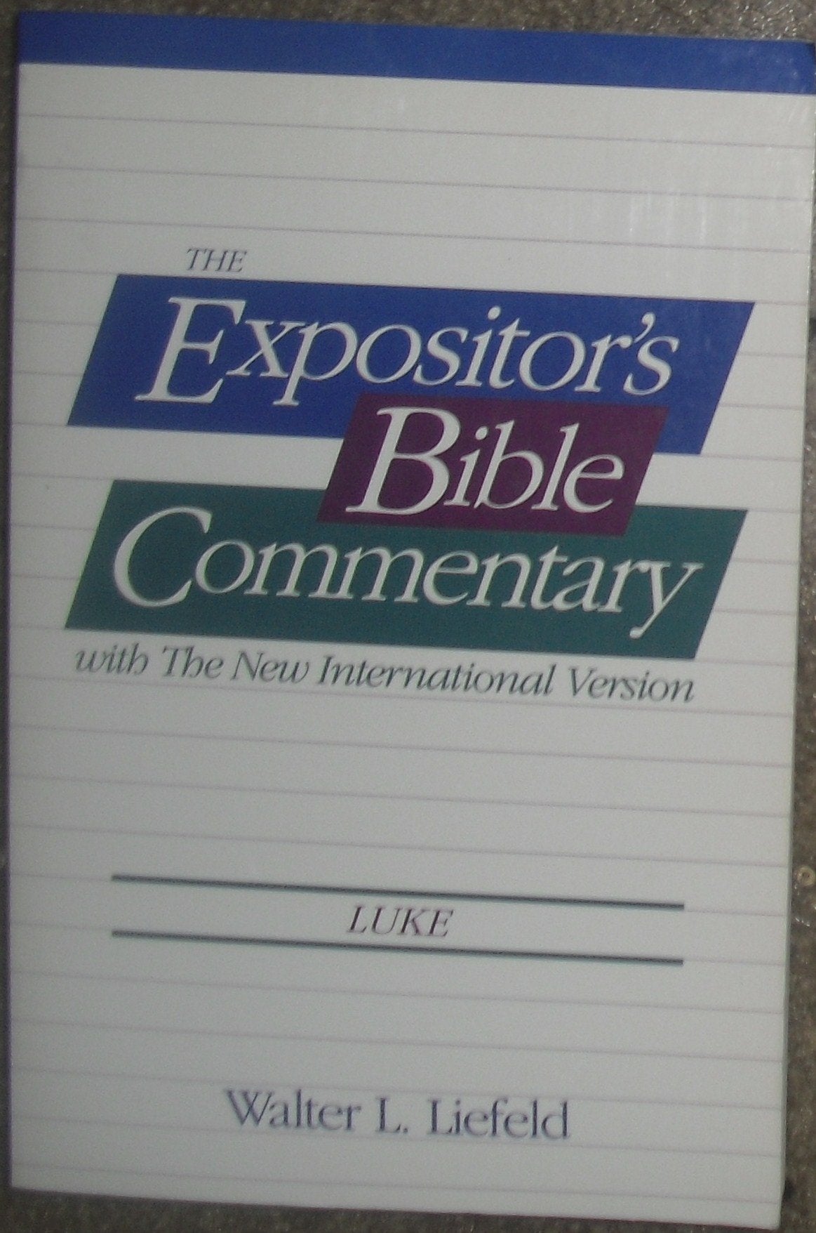 The Expositor's Bible Commentary: With the New International Version : Luke (Expositor's Bible Commentary New Testament) Religion & Esotericism