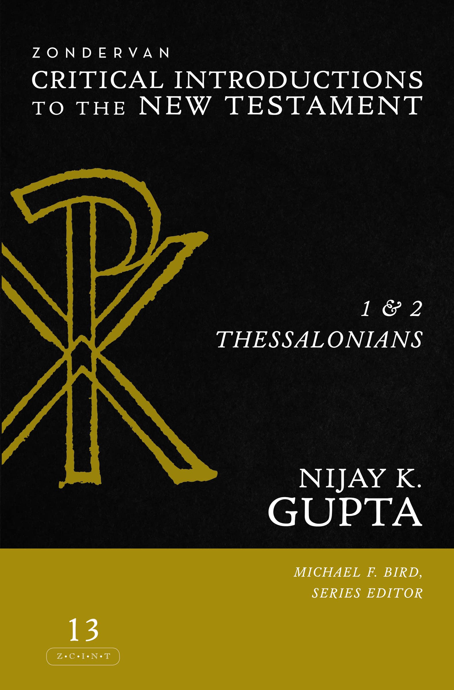 1 and 2 Thessalonians (13) (Zondervan Critical Introductions to the New Testament Series, Band 13) Philosophy