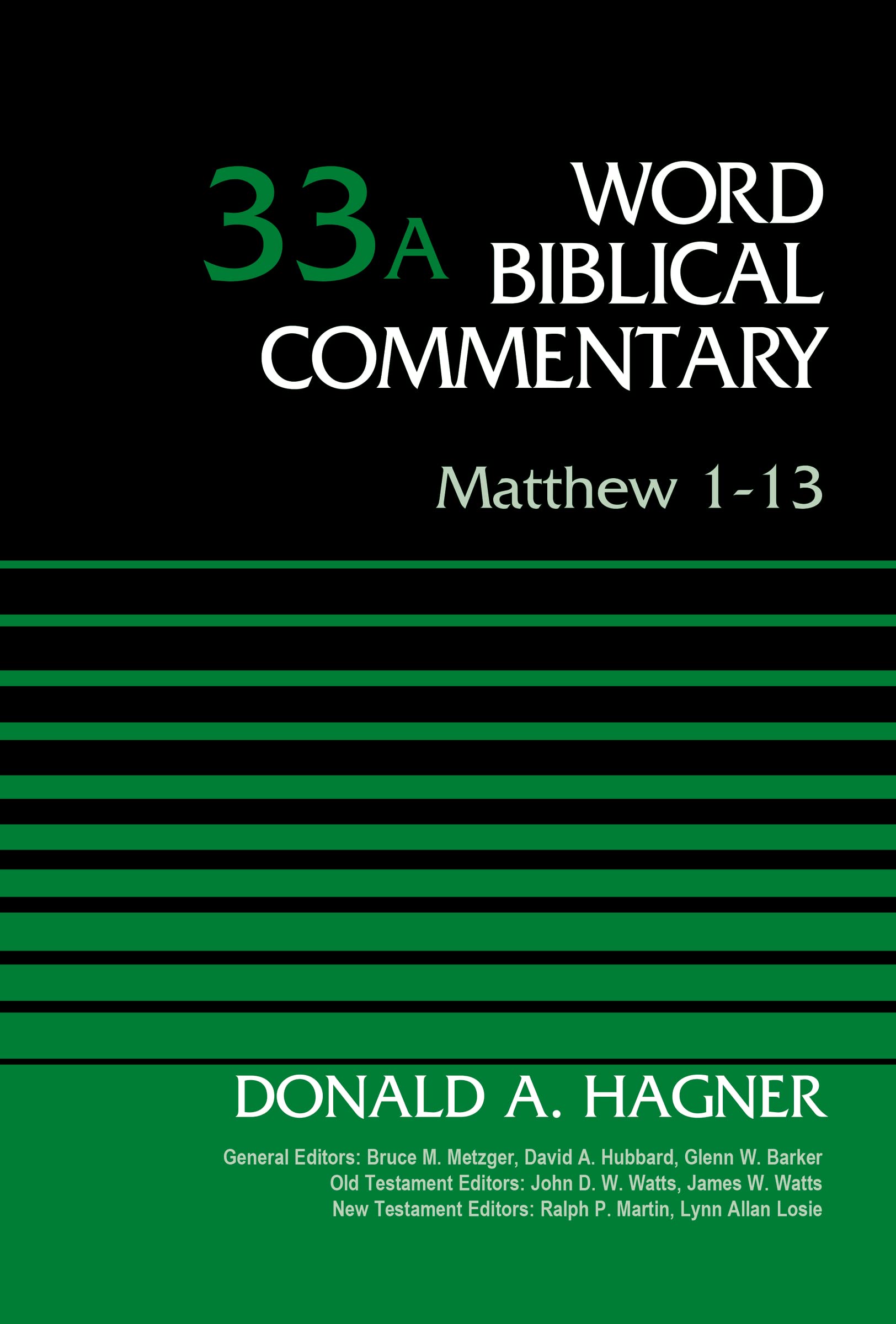 Matthew 1-13, Volume 33A (33): 33 (Revised) (Word Biblical Commentary, Band 33) Religion & Esotericism