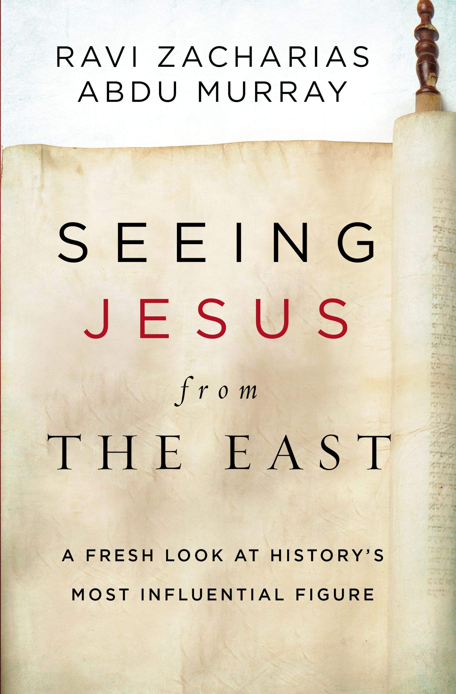 Seeing Jesus from the East: A Fresh Look at History’s Most Influential Figure Politics & Society