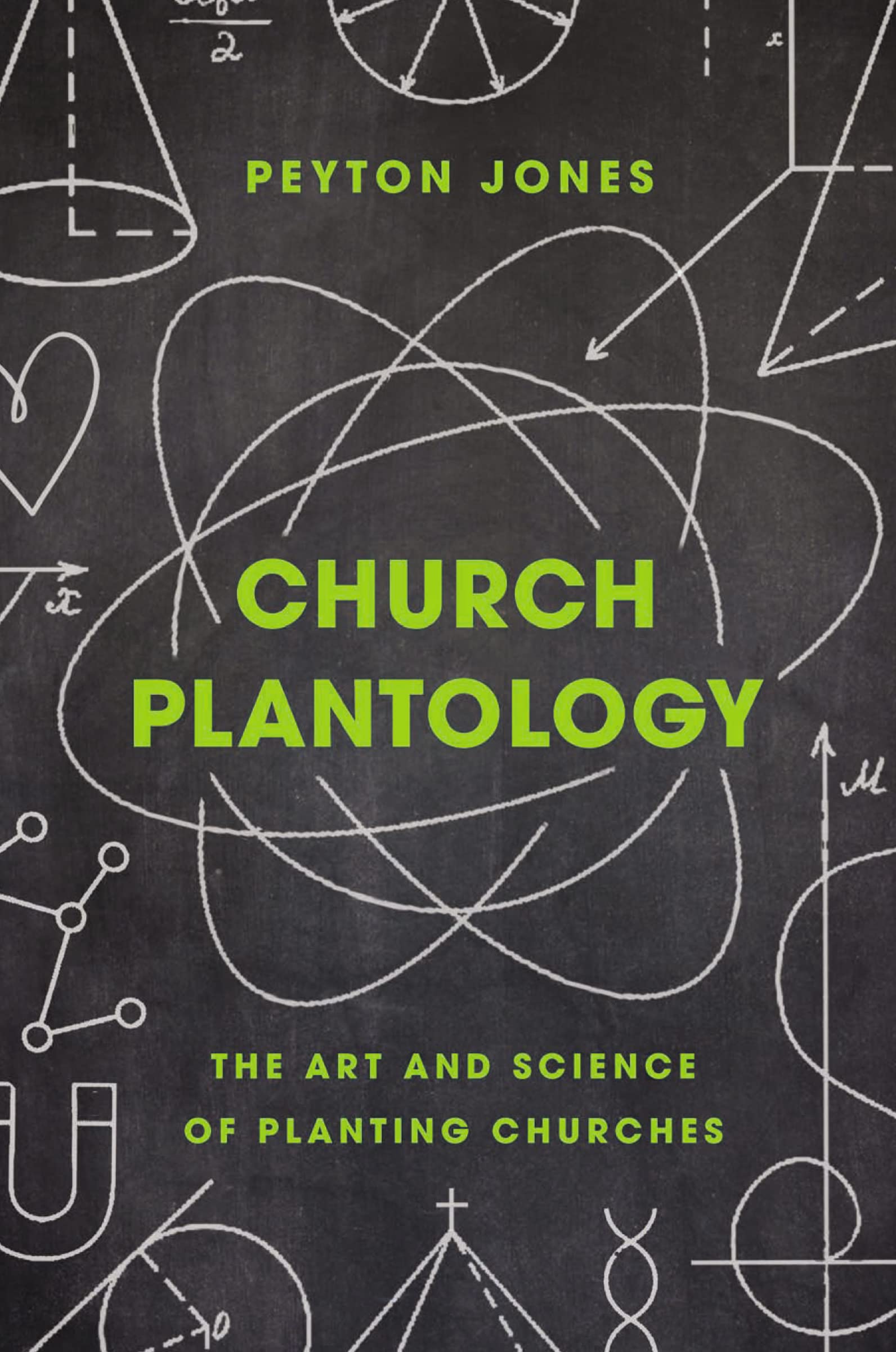 Church Plantology: The Art and Science of Planting Churches (Exponential Series) Religion & Esotericism