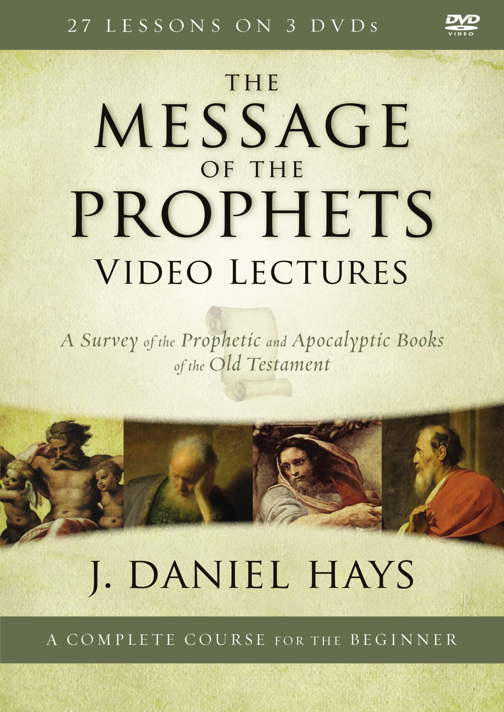 The Message of the Prophets Video Lectures: A Survey of the Prophetic and Apocalyptic Books of the Old Testament Movies