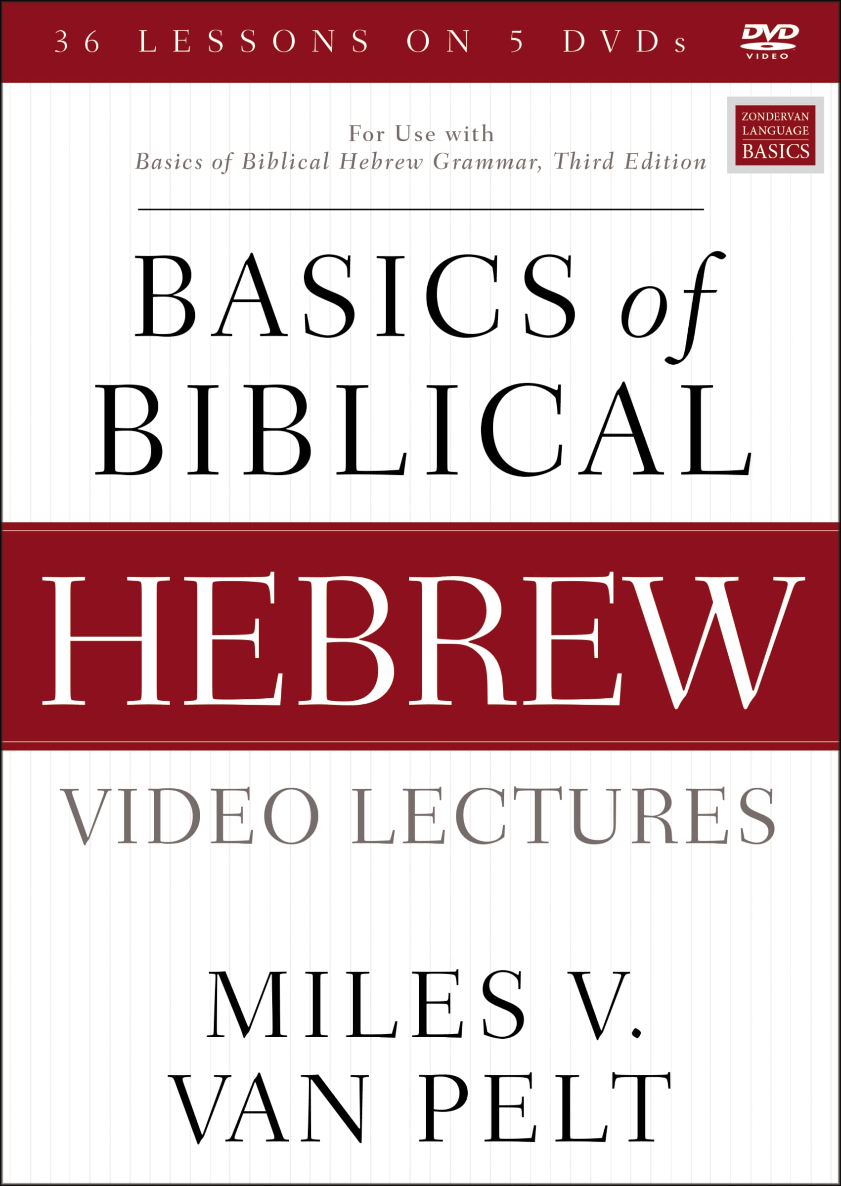 Basics of Biblical Hebrew Video Lectures: For Use With Basics of Biblical Hebrew Grammar, Third Edition Films