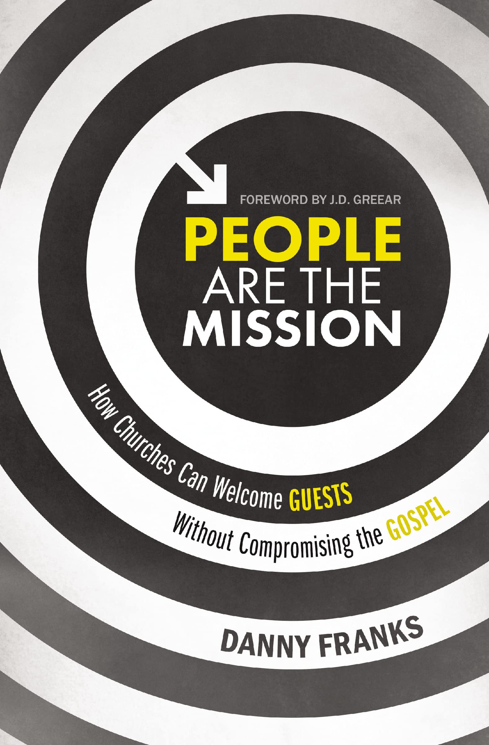 PEOPLE ARE MISSION SC: How Churches Can Welcome Guests Without Compromising the Gospel Religion & Esotericism