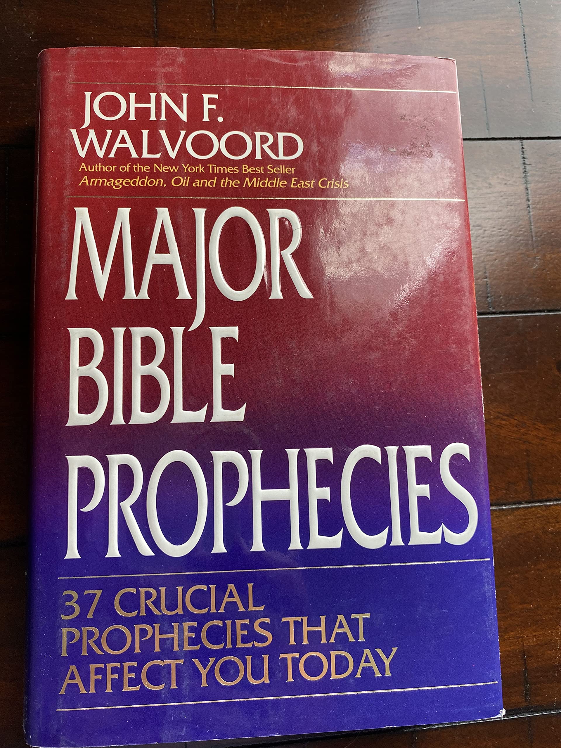 Major Bible Prophecies: 37 Crucial Prophecies That Affect You Today Religion & Esotericism