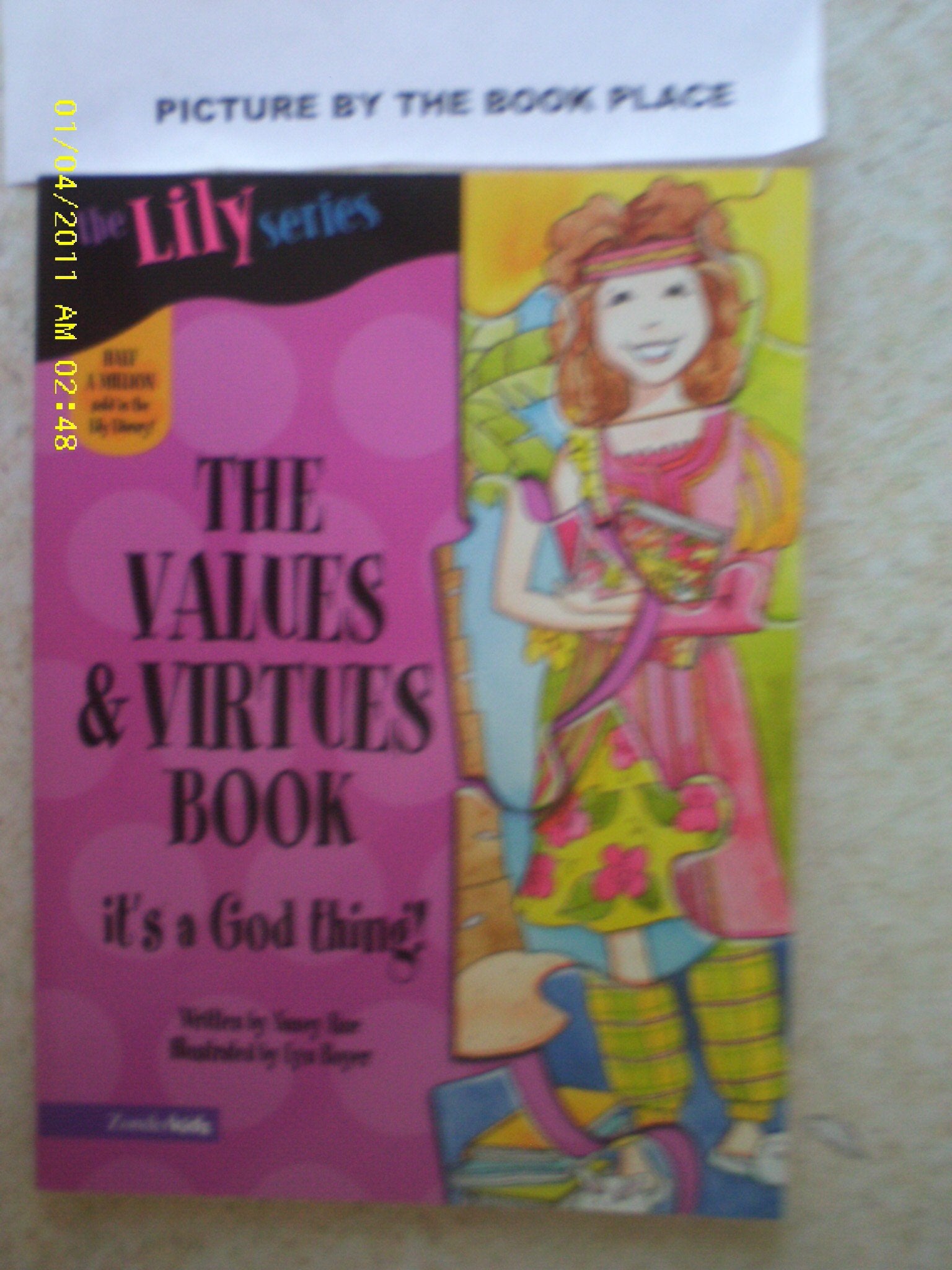The Values and Virtues Book: It's a God Thing! (The Lily Series) Non-fiction