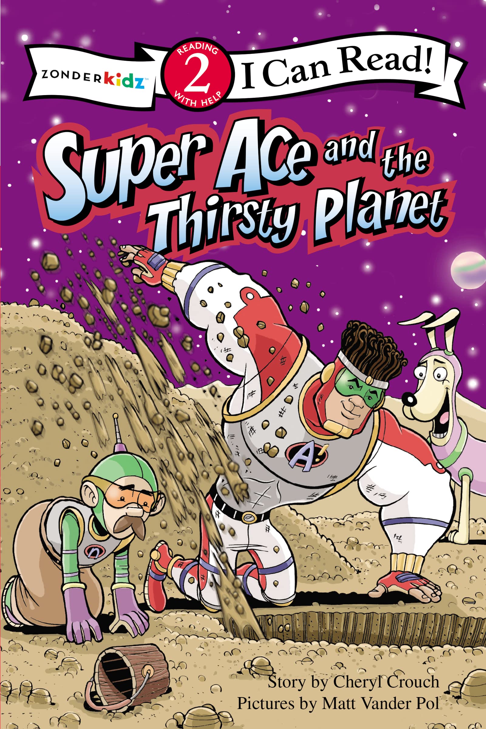 Super Ace and the Thirsty Planet: Level 2 (I Can Read!) Novels & Short Stories