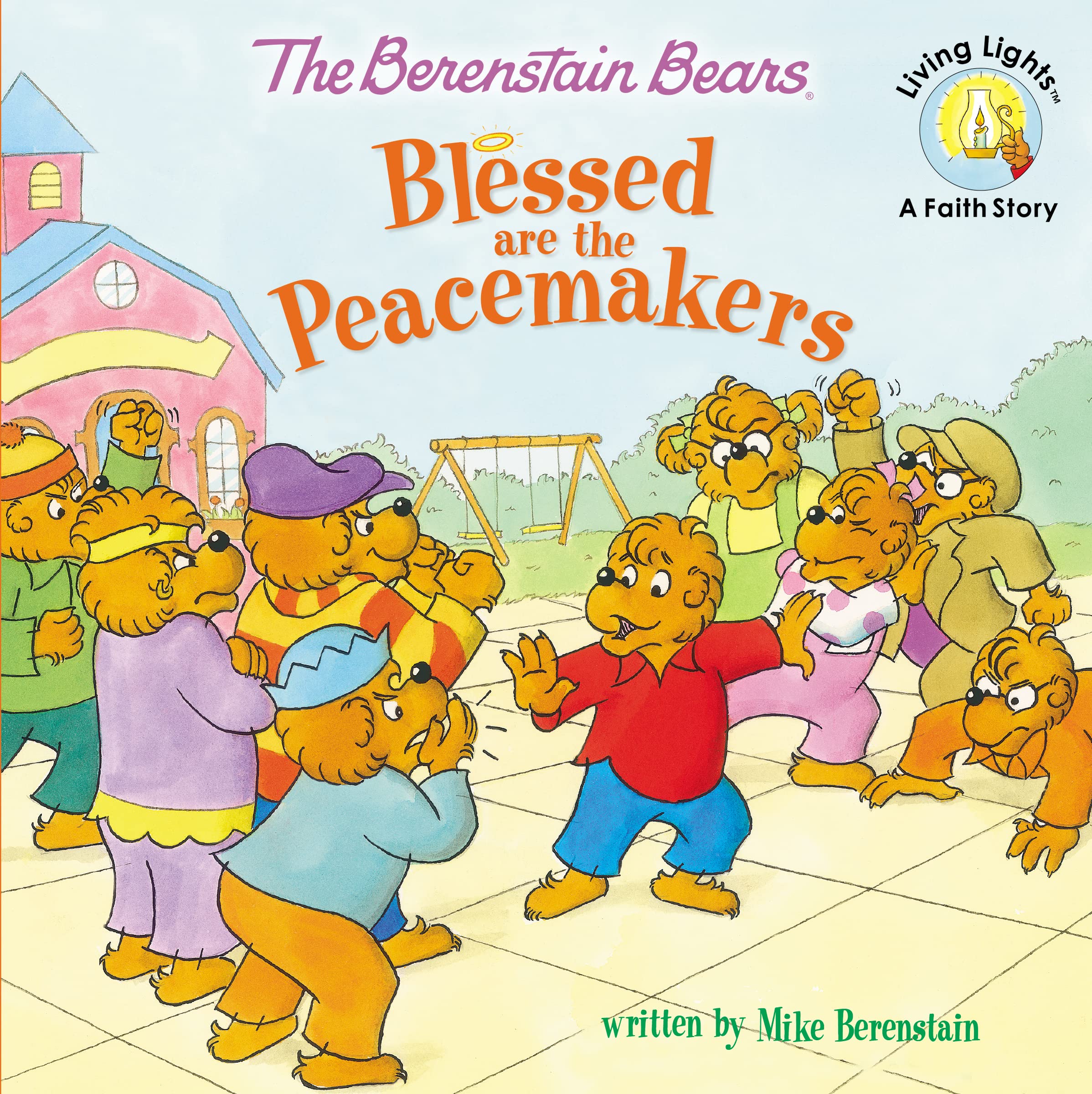 The Berenstain Bears Blessed are the Peacemakers book