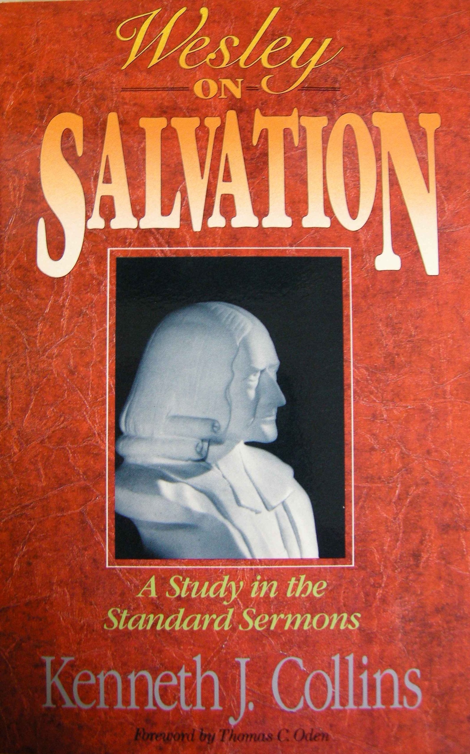 Wesley on Salvation: A Study in the Standard Sermons Books
