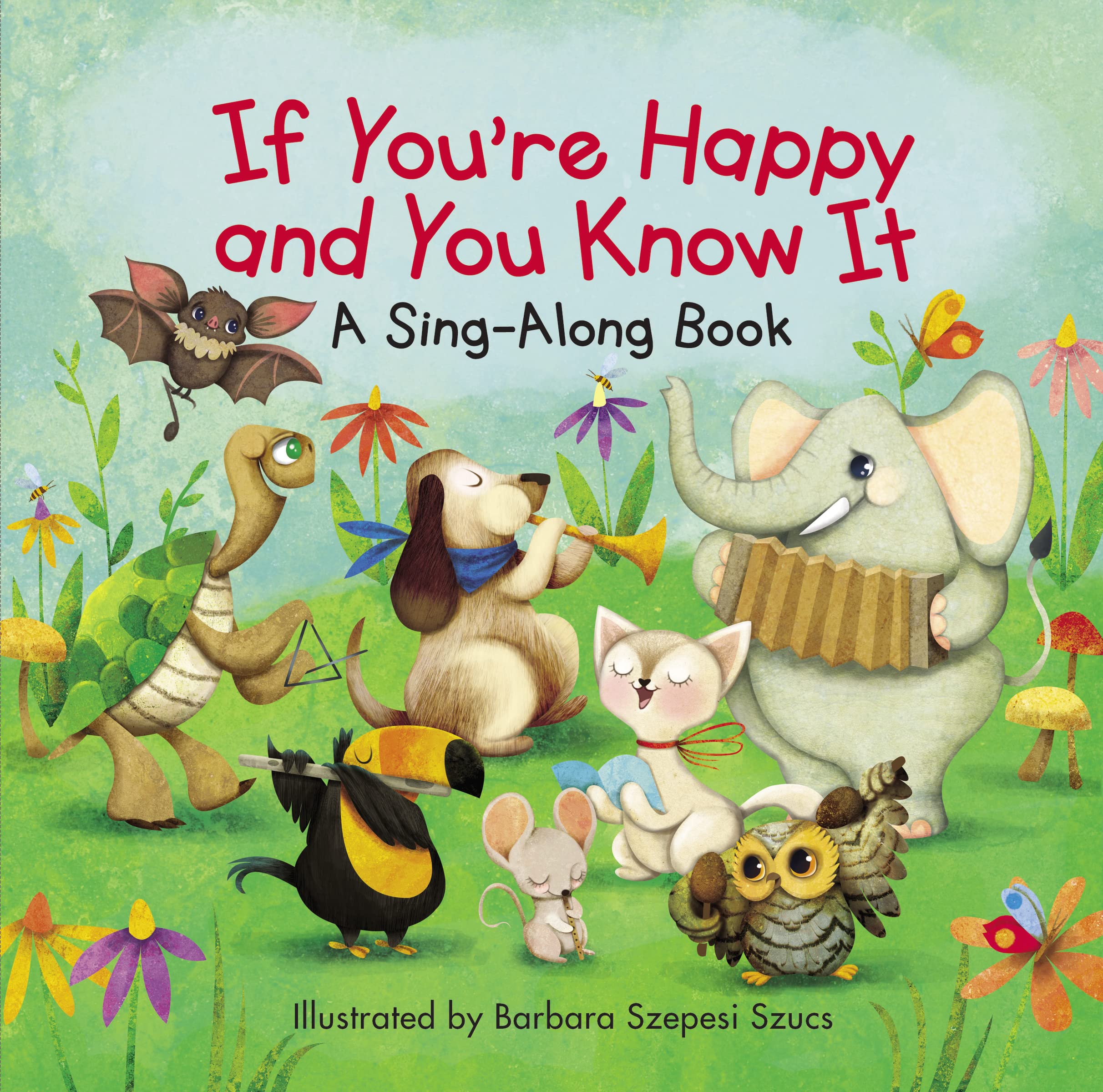 If You're Happy and You Know It (A Sing-Along Book) Non-fiction