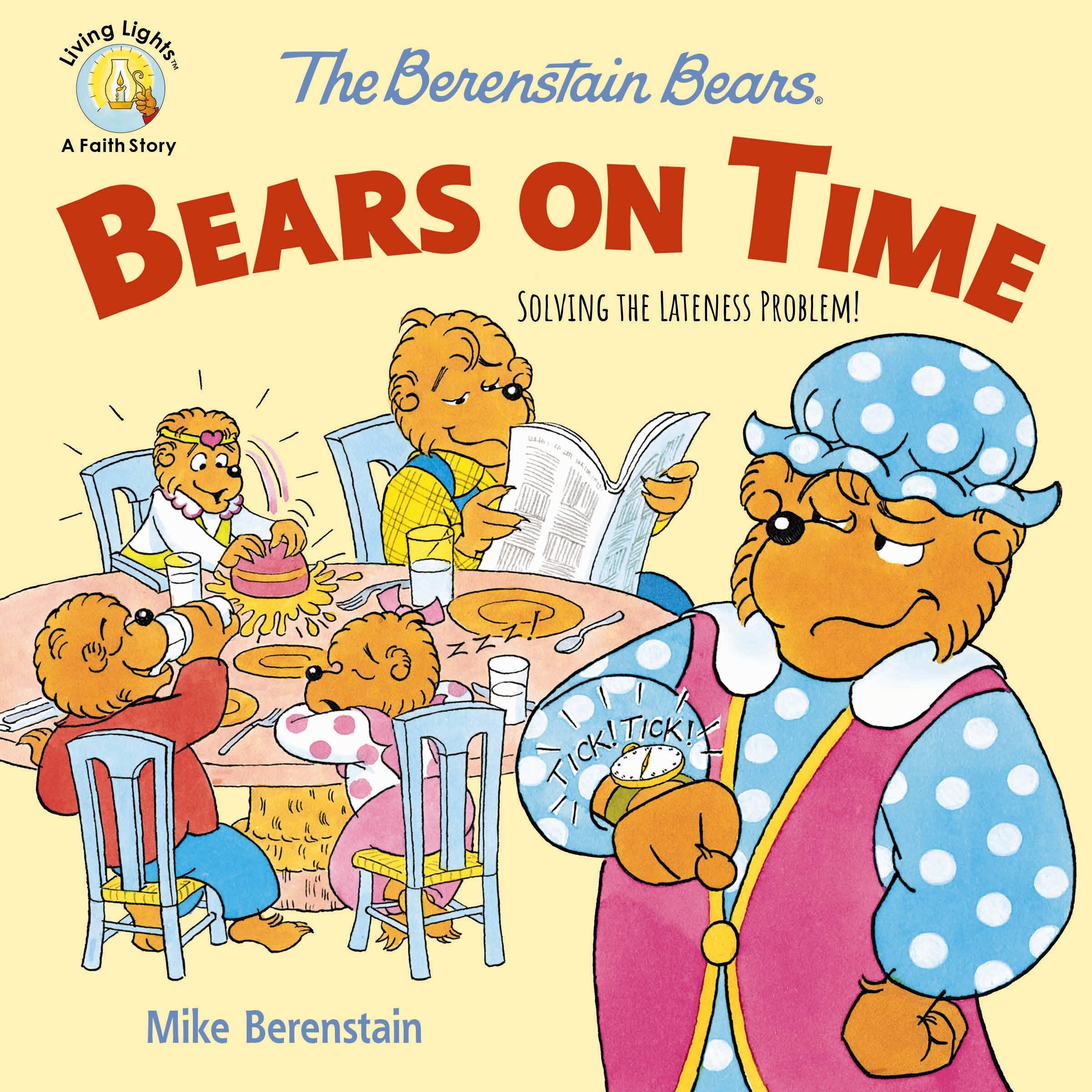 The Berenstain Bears Bears On Time: Solving the Lateness Problem! (Berenstain Bears/Living Lights: A Faith Story) Study Guides