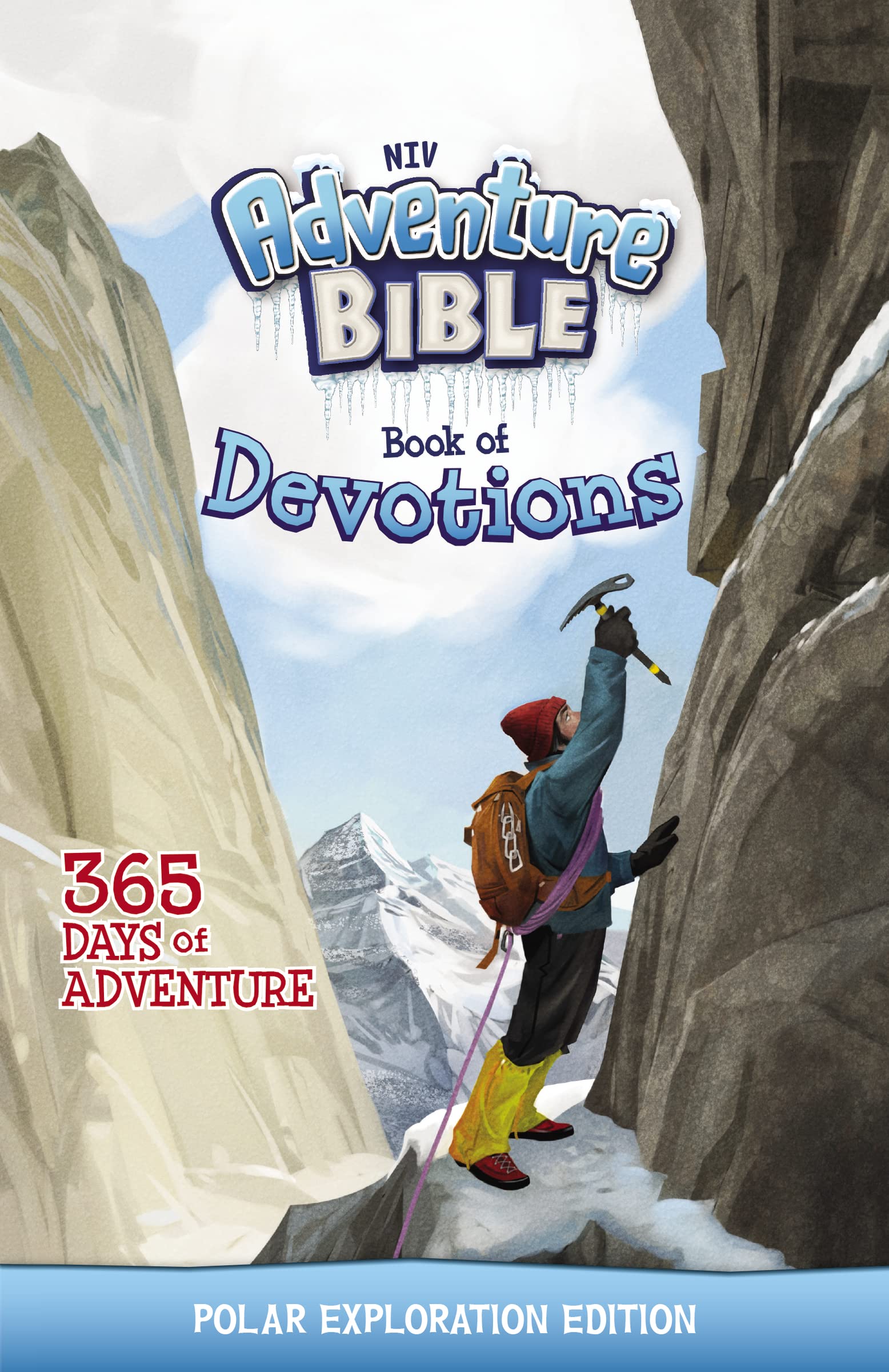 NIV Adventure Bible Book of Devotions: Polar Exploration Edition: 365 Days of Adventure General education