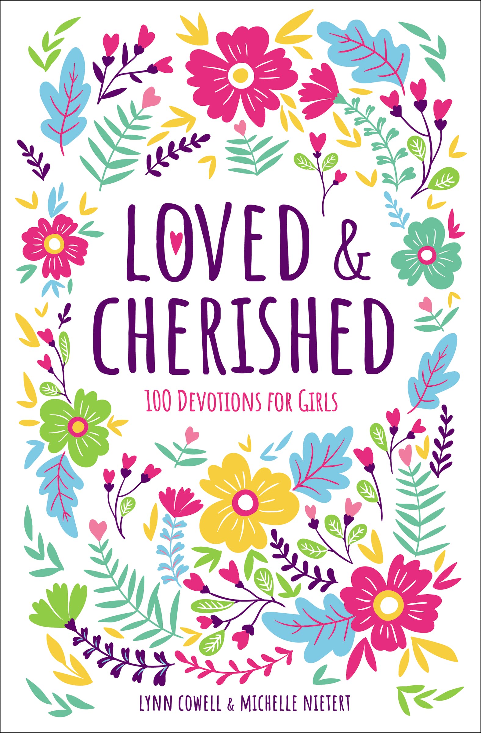 Loved and Cherished: 100 Devotions for Girls Non-fiction