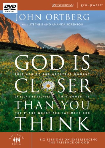 God Is Closer Than You Think, Session 4: This Can Be the Greatest Moment of Your Life Because This Moment is the Place Where You Can Meet God Religion & Esotericism