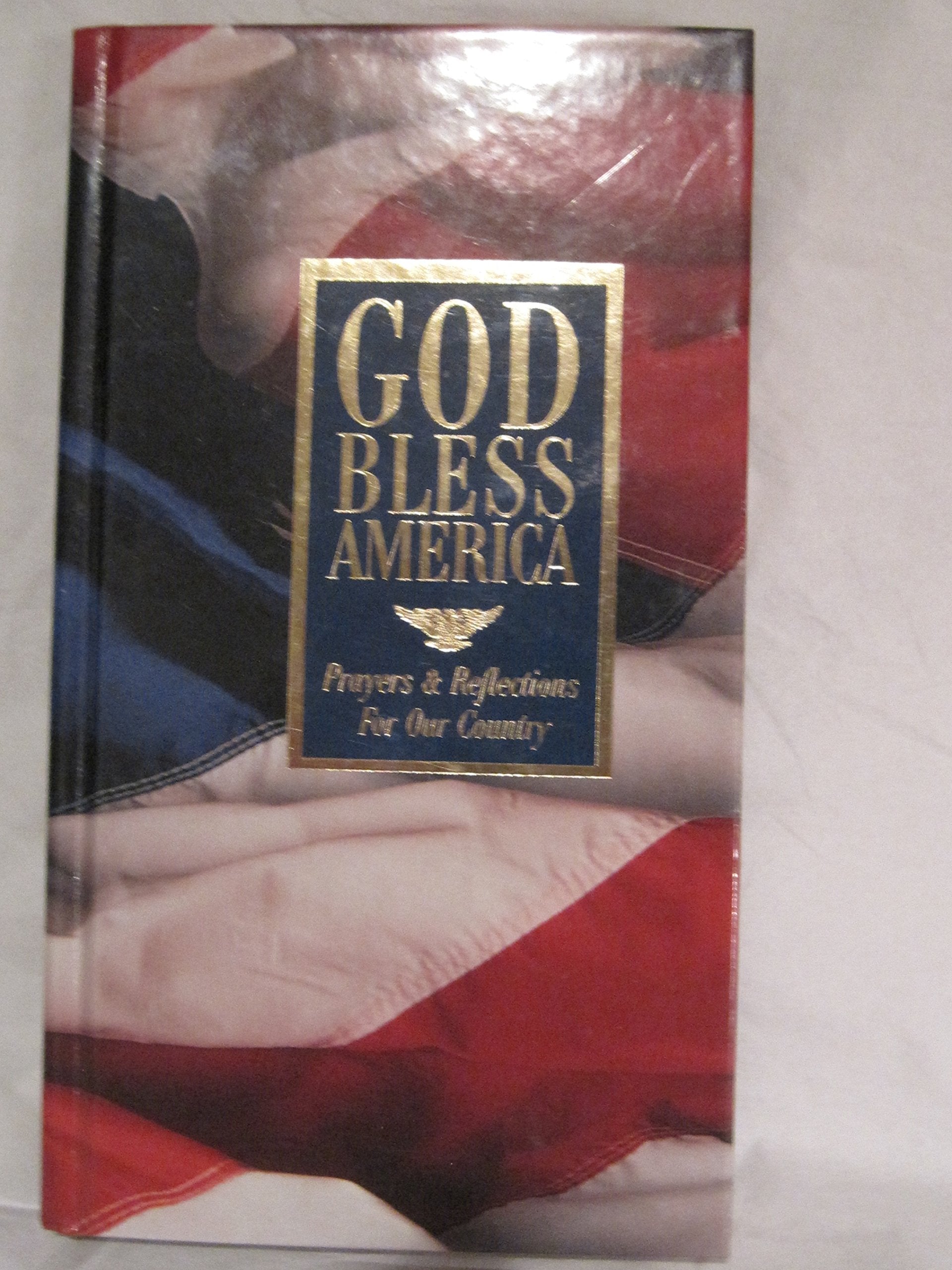 God Bless America: Prayers & Reflections for Our Country Religion & Esotericism