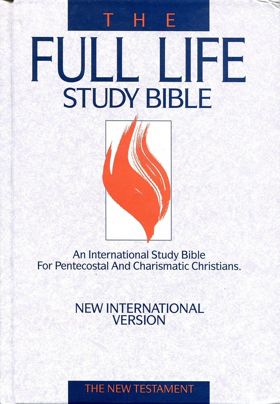 The Full Life Study Bible: New International Version : The New Testament Books
