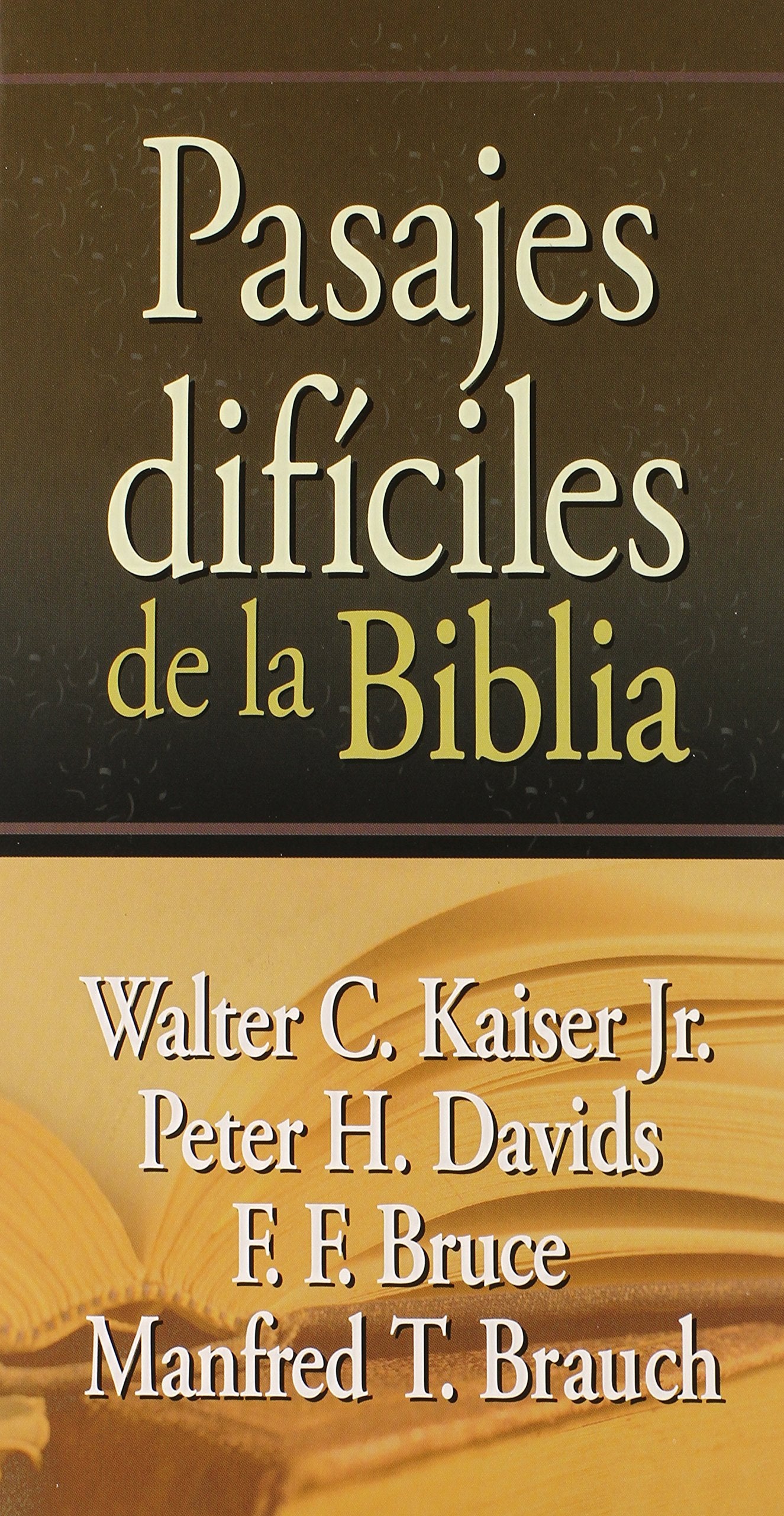Pasajes Dificiles de la Biblia (Spanish Edition) Books
