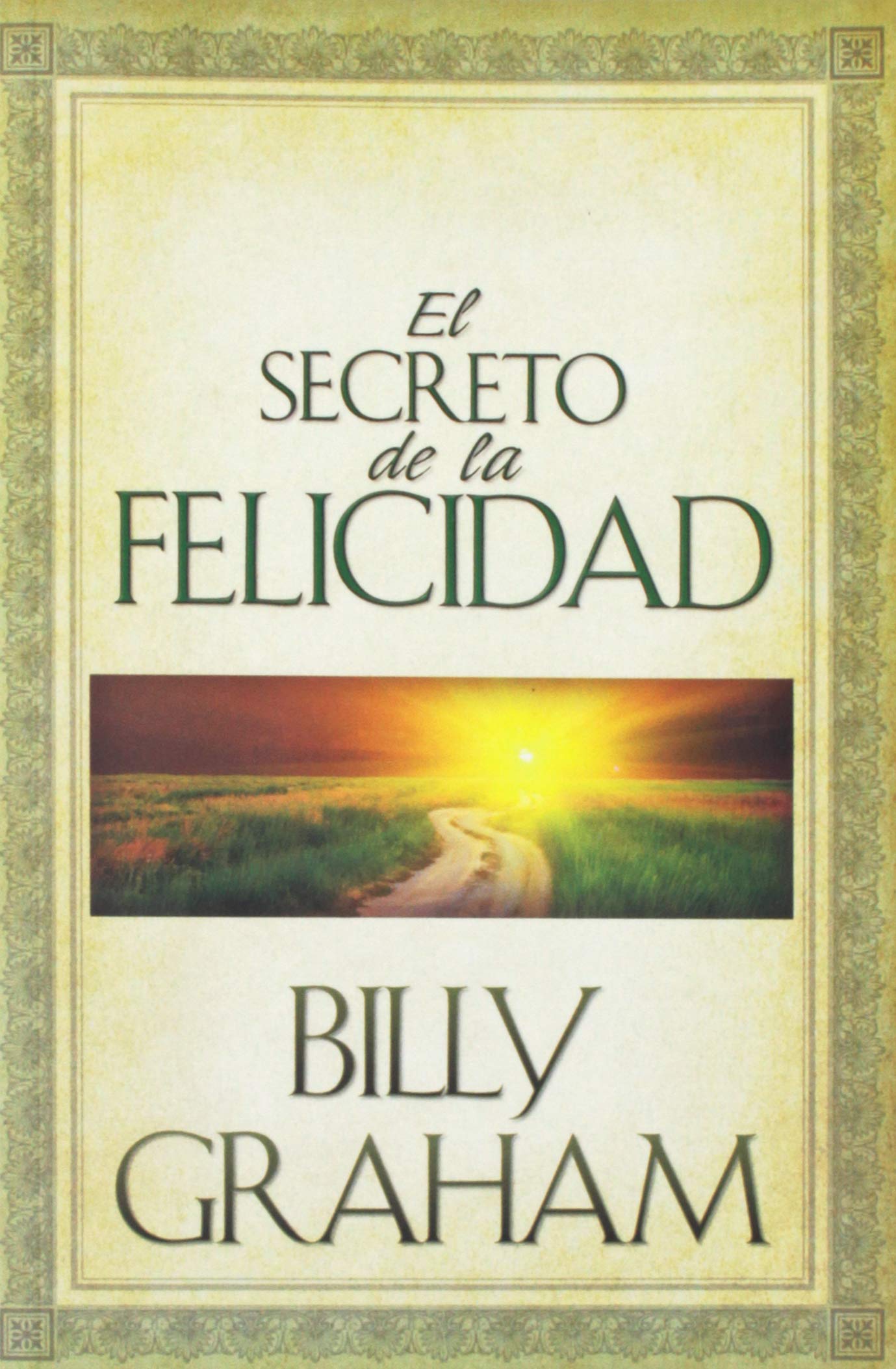 El Secreto De LA Felicidad/Secret of Happiness Books