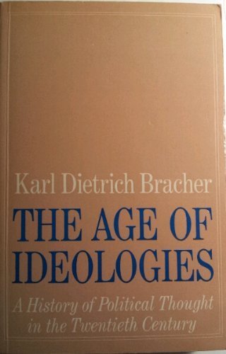 The Age of Ideologies: A History of Political Thought in the Twentieth Century Books