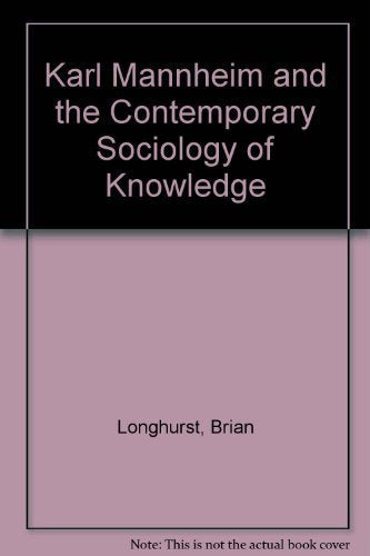 Karl Mannheim and the Contemporary Sociology of Knowledge book