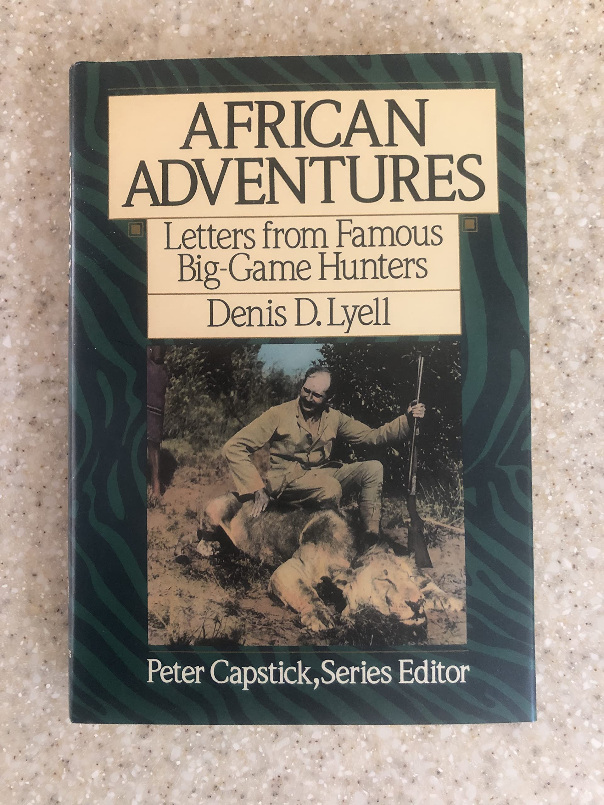 African Adventure: Letters from Famous Big-Game Hunters Leisure & Fun