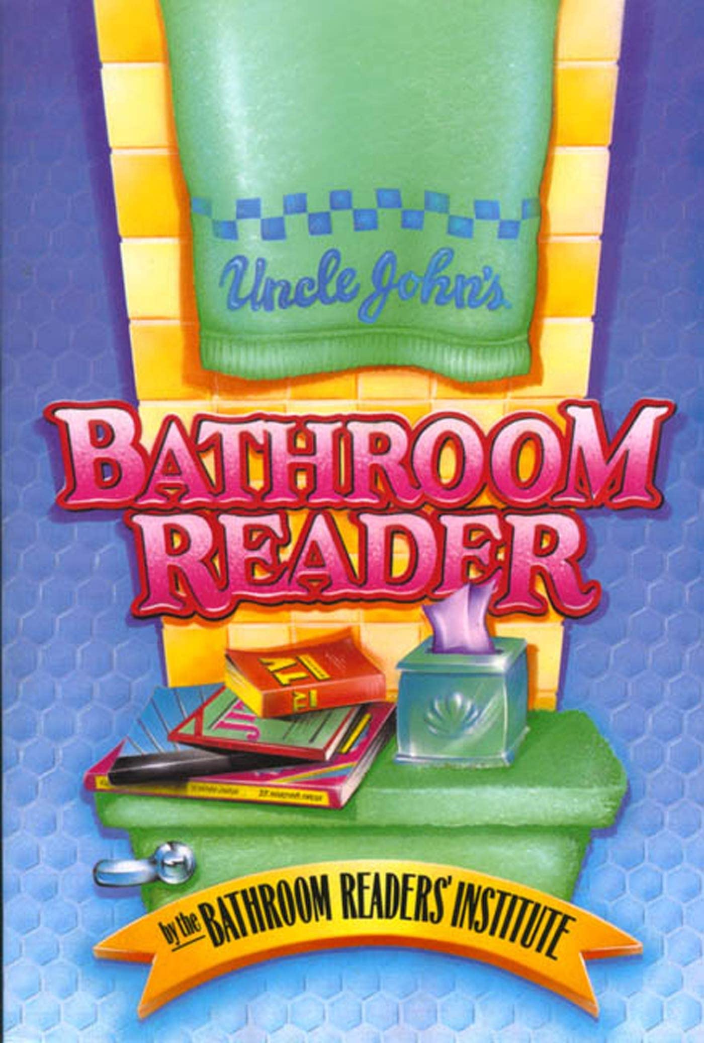 Uncle John's Bathroom Reader Humour & Satire