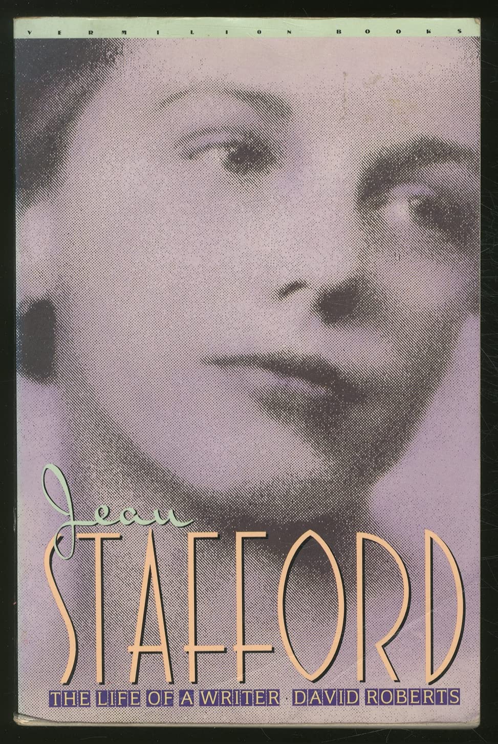 Jean Stafford: The Life of a Writer (Vermilion Books) Art & Literature