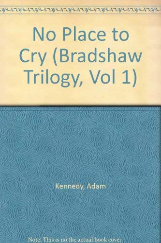No Place to Cry (Bradshaw Trilogy, Vol 1) Contemporary literature