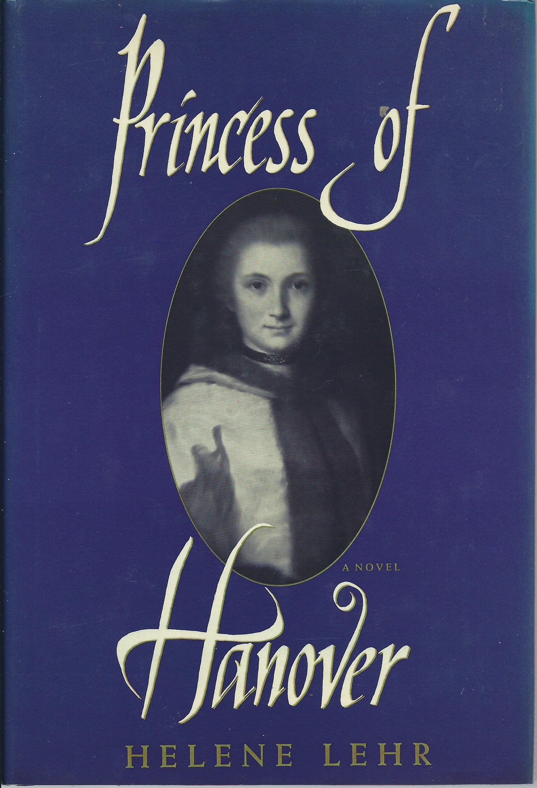 Princess of Hanover: A Novel Historical Fiction