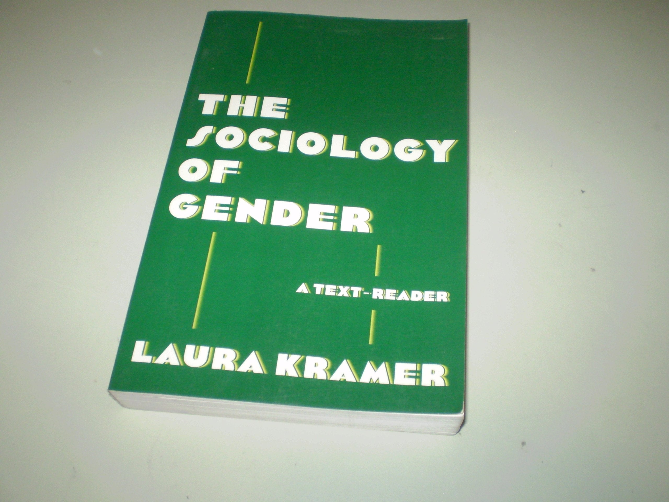 The Sociology of Gender: A Text-Reader Social Sciences