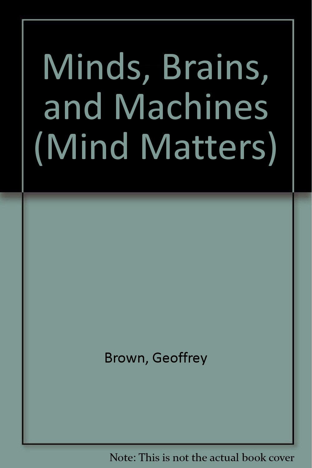 Minds, Brains, and Machines (Mind Matters) Books