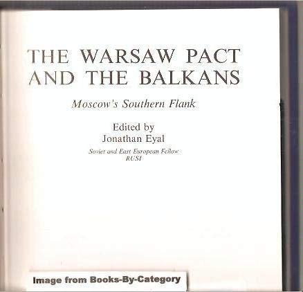 The Warsaw Pact and the Balkans: Moscow's Southern Flank Books