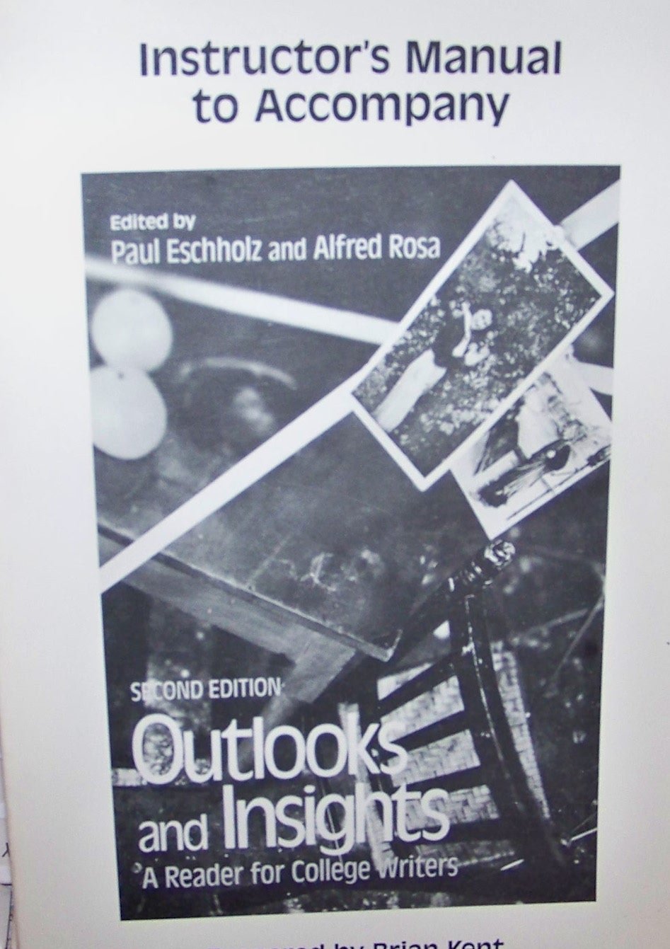Instructor's Manual to Accompany Outlooks and Insights a Reader for College Writers Books