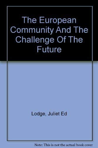 The European Community and the challenge of the future Books