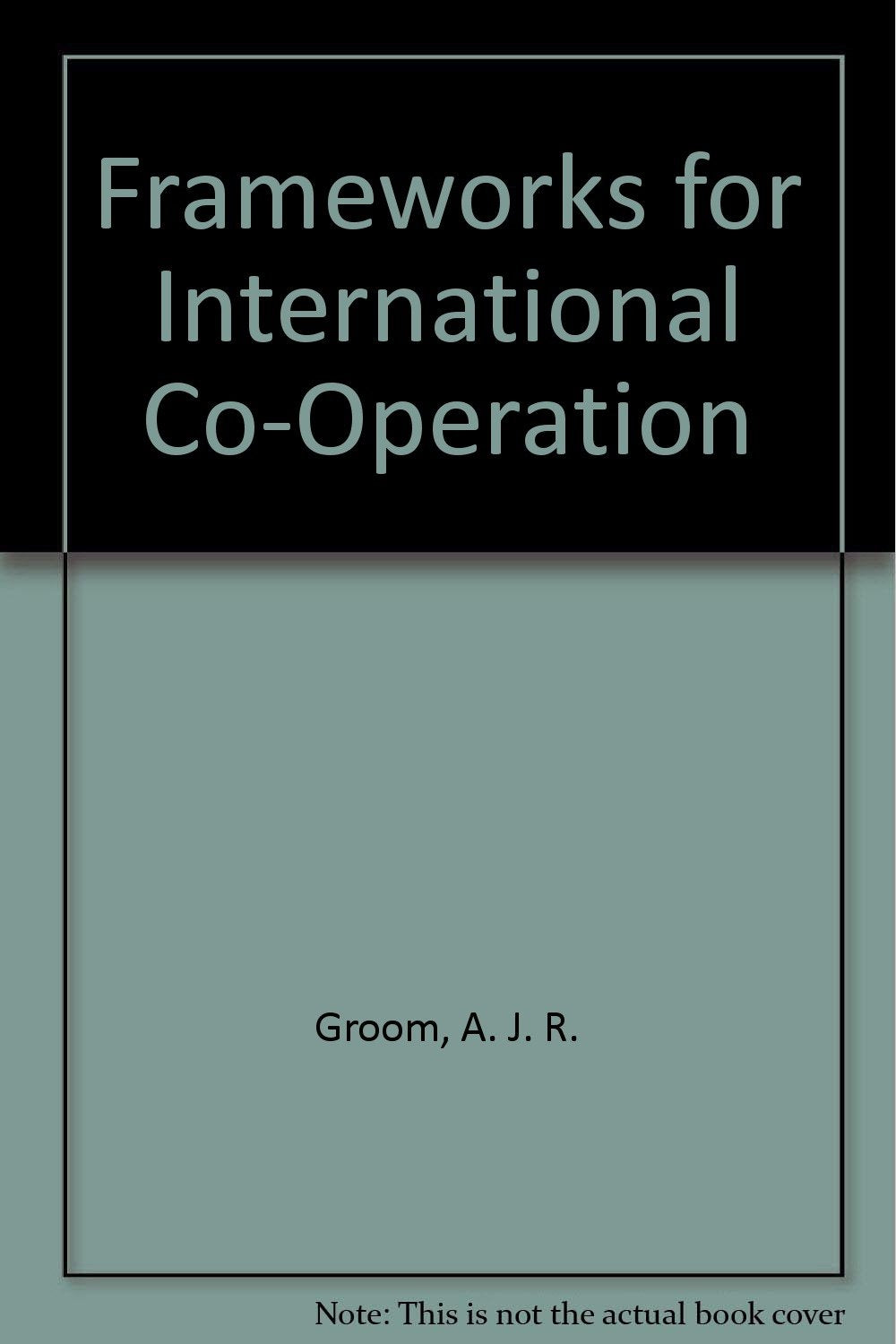 Frameworks for International Co-Operation Books