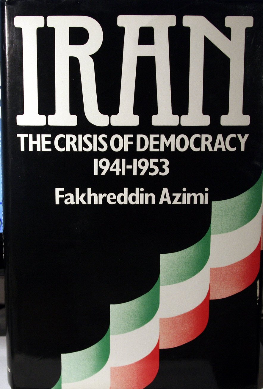 Iran: The Crisis of Democracy, 1941-1953 Books