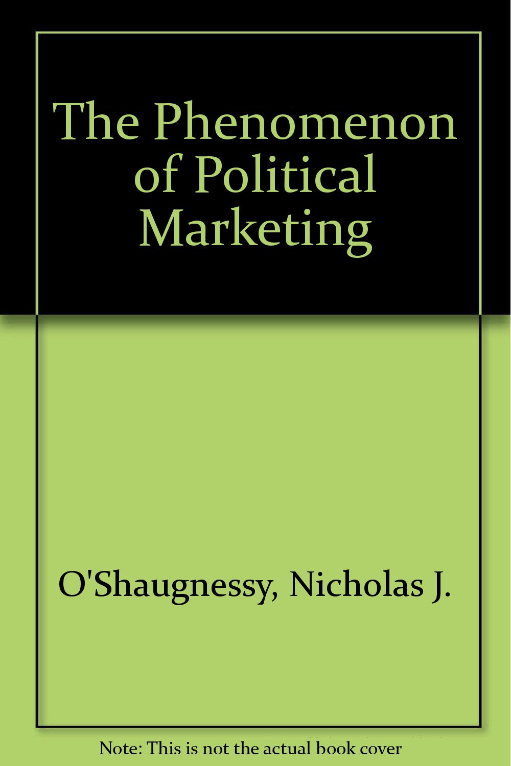 The Phenomenon of Political Marketing Politics & History