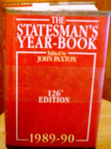 The Statesman's Year-Book, 1989-1990: Statistical and Historical Annual of the States of the World for the Year Politics & History