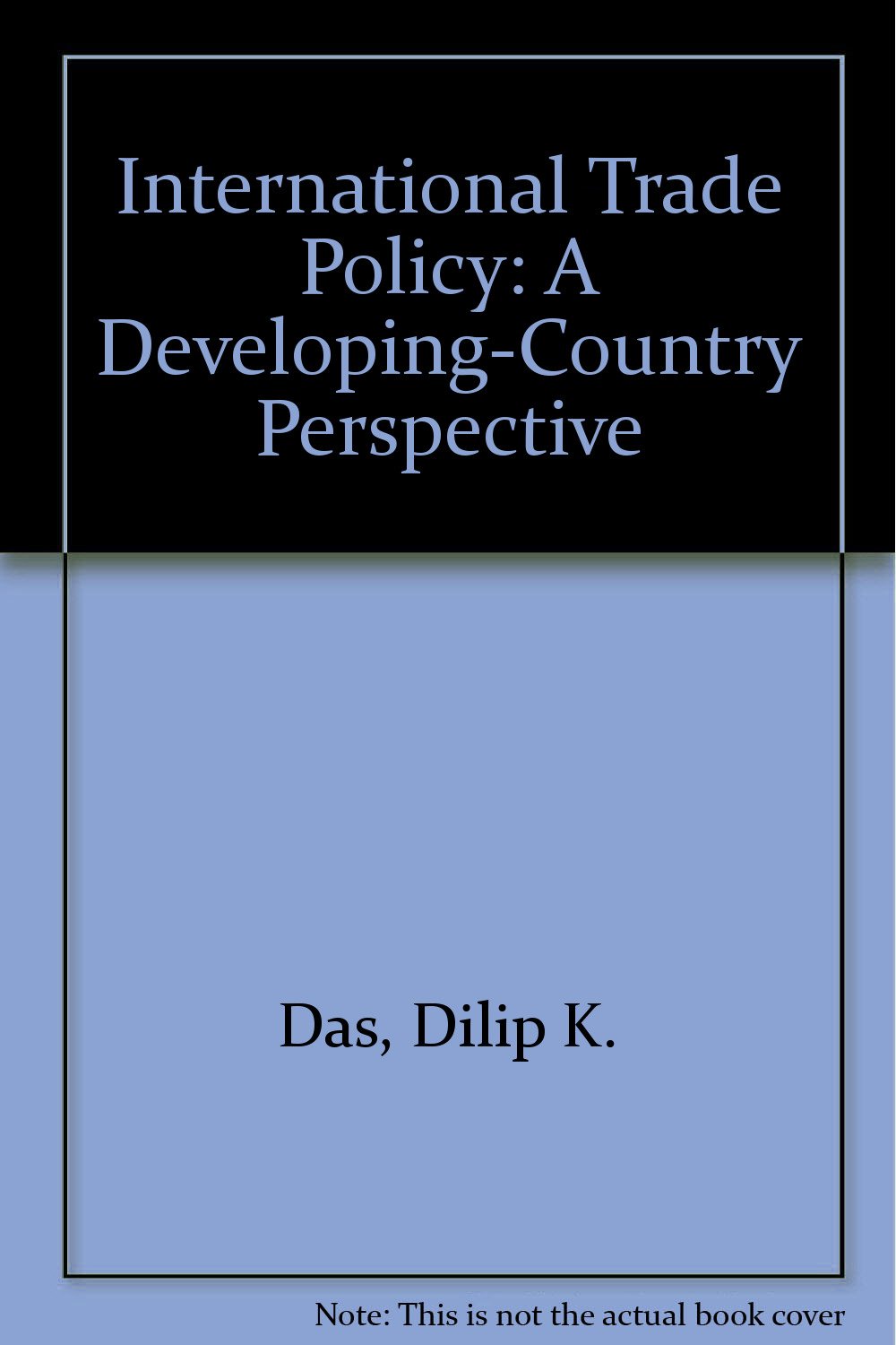 Product Image: International Trade Policy: A Developing-Country Perspective