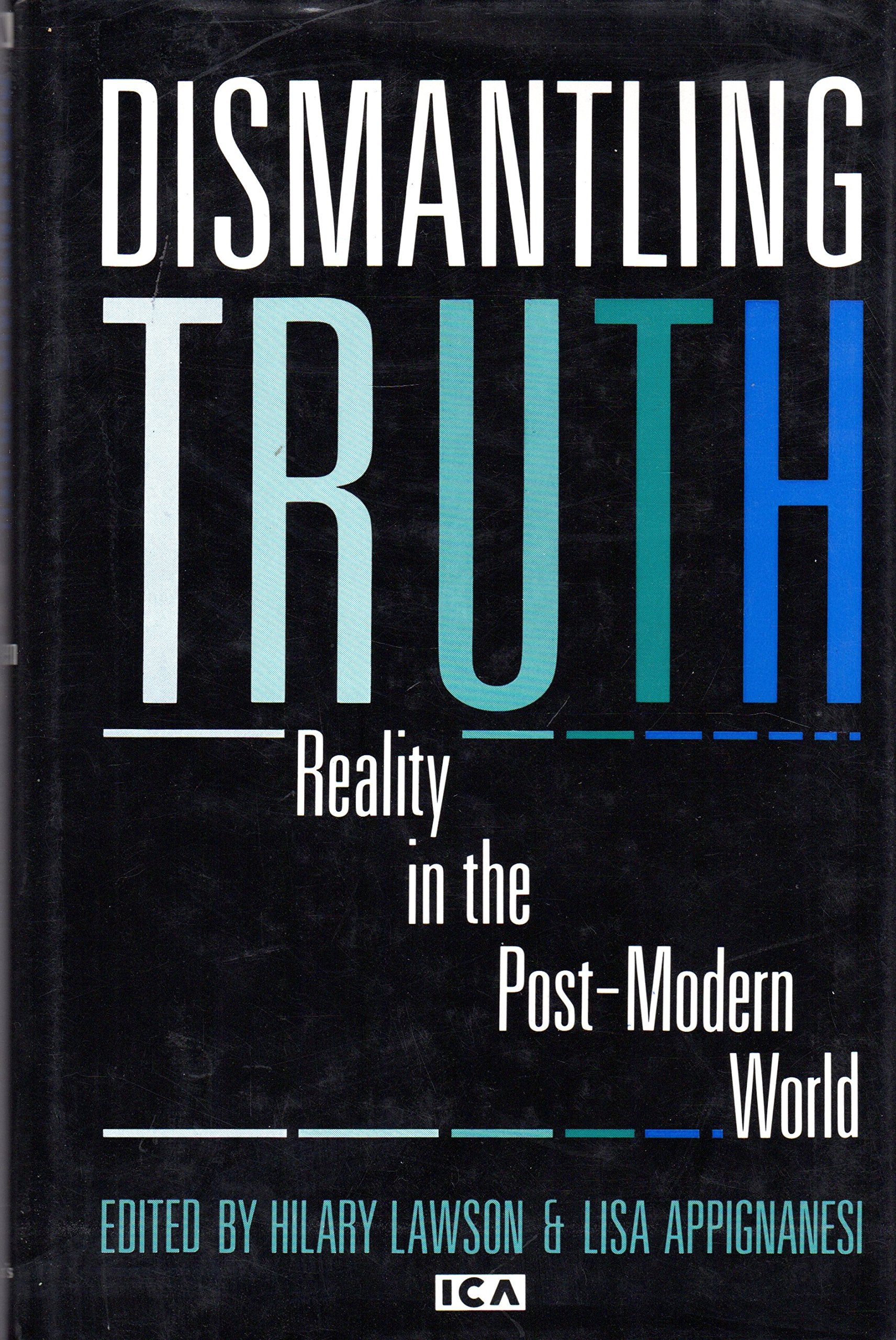 Dismantling Truth: Reality in the Post-Modern World Books