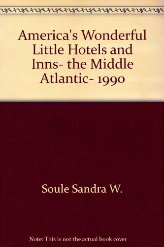 America's Wonderful Little Hotels and Inns, the Middle Atlantic, 1990 Books